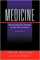 Medicine: Preserving the Passion in the 21st Century