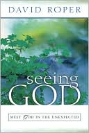 Seeing God: Meet God in the Unexpected