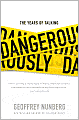 The Years of Talking Dangerously