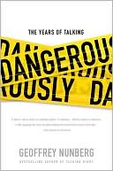 The Years of Talking Dangerously