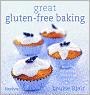 Great Gluten-Free Baking: Over 80 Delicious Cakes and Bakes