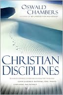 Christian Disciplines: Building Strong Christian Character...