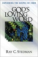 God's Loving Word: Exploring the Gospel of John