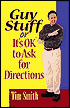 Guy Stuff: It's OK to Ask for Directions
