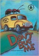 Don't Bug Me