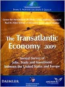 The Transatlantic Economy 2009: Annual Survey of Jobs, Trade, and Investment between the United States and Europe