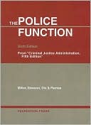 Miller, Dawson, Dix and Parnas' The Police Function, 6th (Softcover)