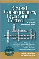 Beyond Consequences, Logic, and Control: A Love-Based Approach to Helping Attachment-Challenged Children with Severe Behaviors