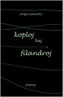 Koploj Kaj Filandroj (Originalaj Poemoj En Esperanto)