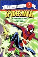 Spider-Man: Spider-Man Versus Electro (I Can Read Book 2 Series)