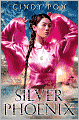 Silver Phoenix: Beyond the Kingdom of Xia