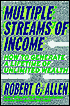 Multiple Streams of Income: How to Generate a Lifetime of Unlimited Wealth