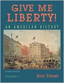 Give Me Liberty!: An American History