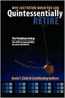 Why Just Retire When You Can Quintessentially Retire