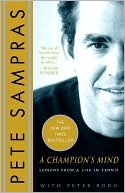 A Champion's Mind: Lessons from a Life in Tennis