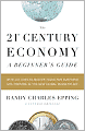 The 21st Century Economy: A Beginner's Guide