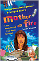 Mother on Fire: A True Motherf%#$@ Story About Parenting!