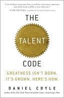 The Talent Code:Greatness Isn't Born. It's Grown. Here's How.