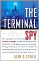The Terminal Spy: A True Story of Espionage, Betrayal and Murder