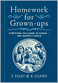 Homework for Grown-ups: Everything You Learned at School and Promptly Forgot