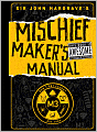 Sir John Hargrave's Mischief Maker's Manual