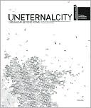 Uneternal City: Urbanism Beyond Rome