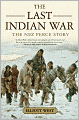 The Last Indian War: The Nez Perce Story