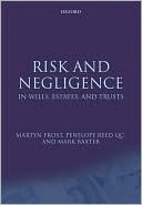 Risk and Negligence in Wills, Estates, and Trusts