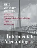 Intermediate Accounting, , Problem Solving Survival Guide (Chapters 1-14)