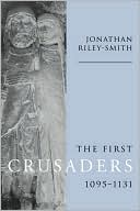 The First Crusaders, 1095-1131