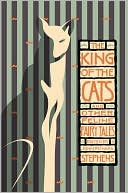 The King of the Cats: and Other Feline Fairy Tales