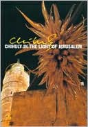 Chihuly in the Light of Jerusalem 2000