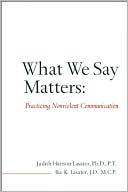 What We Say Matters: Practicing Nonviolent Communication