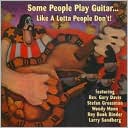 Some People Play Guitar Like a Lotta People