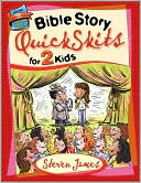 Bible Story QuickSkits for 2 Kids