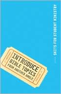 INTRODUCE Bible Topics from Another Angle