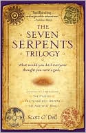 The Seven Serpents Trilogy: The Captive / The Feathered Serpent / The Amethyst Ring