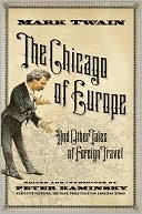 The Chicago of Europe: And Other Tales of Foreign Travel