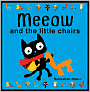 Meeow and the Little Chairs