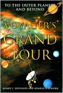 Voyager's Grand Tour: To the Outer Planets and Beyond