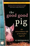 The Good Good Pig: The Extraordinary Life of Christopher Hogwood