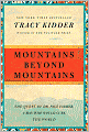 Mountains beyond Mountains: The Quest of Dr. Paul Farmer, A Man Who Would Cure the World