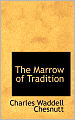 The Marrow of Tradition