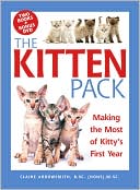 The Kitten Pack: Making the Most of Kitty's First Year