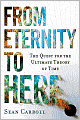 From Eternity to Here: The Quest for the Ultimate Theory of Time