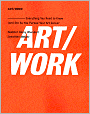 ART/WORK: Everything You Need to Know (and Do) As You Pursue Your Art Career