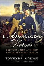 American Heroes: Profiles of Men and Women Who Shaped Early America