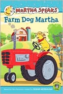 Farm Dog Martha (Martha Speaks Series)