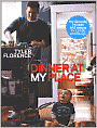 Tyler Florence: Dinner At My Place