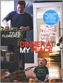 Tyler Florence: Dinner At My Place